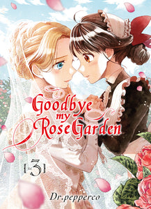 Goodbye My Rose Garden T03